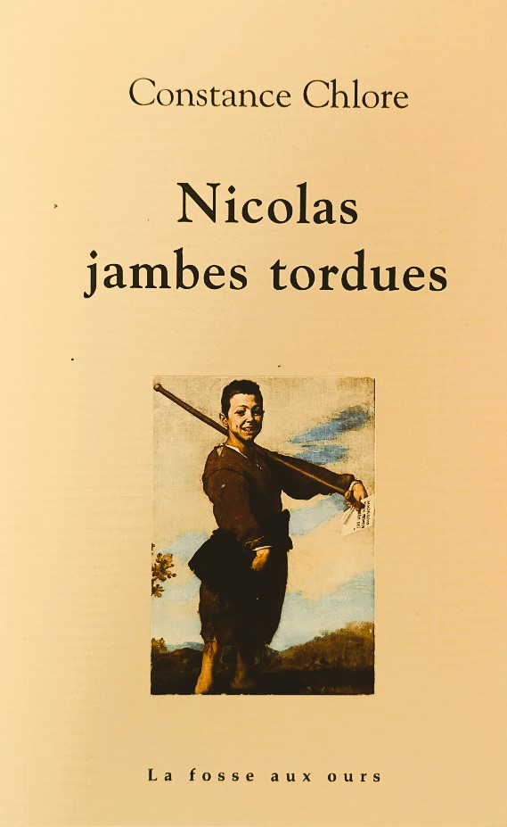 Nicolas Jambes tordues | Roman de Constance Chlore