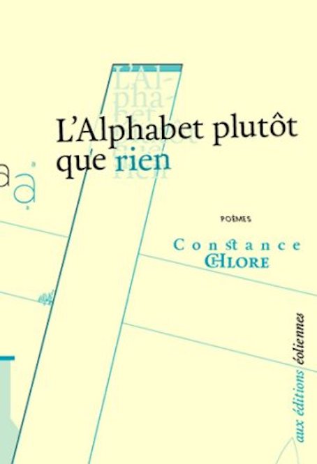L'Alphabet plutôt que rien | Poèmes de Constance Chlore