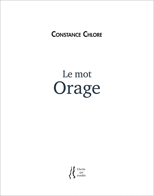 Le mot Orage | Poèmes de Constance Chlore