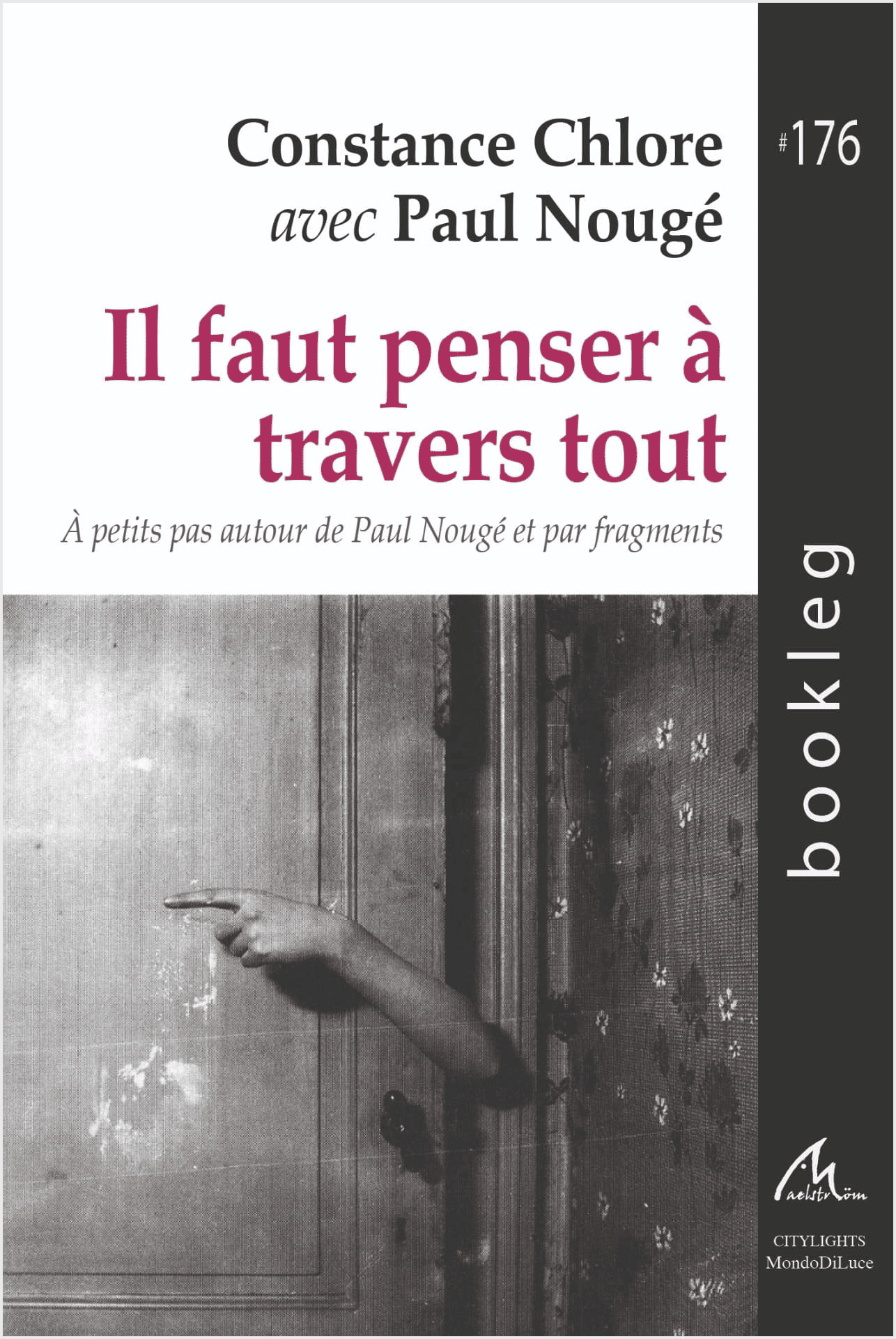 Il faut penser à travers tout | Livre de Constance Chlore