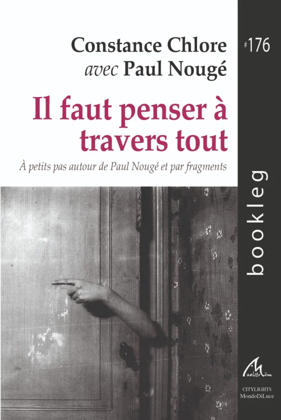 Il faut penser à travers tout | Constance Chlore avec Paul Nougé